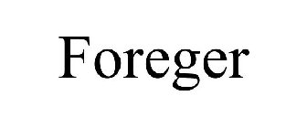 FOREGER