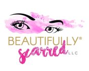 BEAUTIFULLY SCARRED LLC