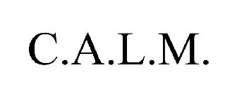 C.A.L.M.
