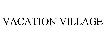 VACATION VILLAGE