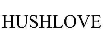 HUSHLOVE