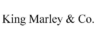 KING MARLEY & CO.