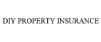 DIY PROPERTY INSURANCE