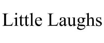 LITTLE LAUGHS