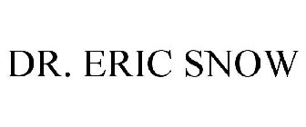 DR. ERIC SNOW