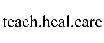 TEACH.HEAL.CARE