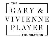 THE GARY & VIVIENNE PLAYER FOUNDATION