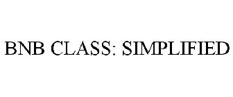 BNB CLASS: SIMPLIFIED