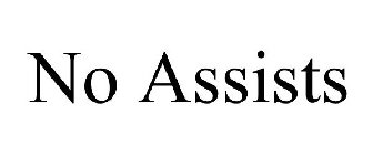 NO ASSISTS