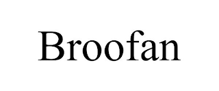 BROOFAN