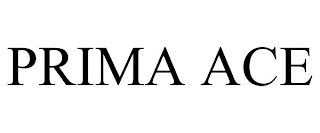 PRIMA ACE
