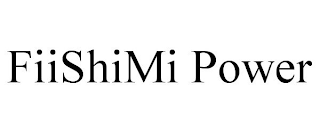 FIISHIMI POWER