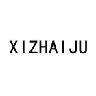 XIZHAIJU