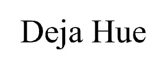 DEJA HUE