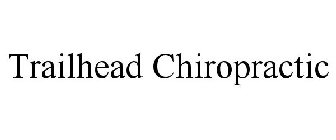 TRAILHEAD CHIROPRACTIC