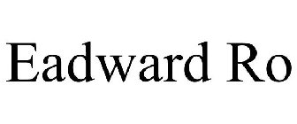 EADWARD RO