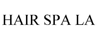 HAIR SPA LA
