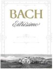 BACH EXTRISIMO