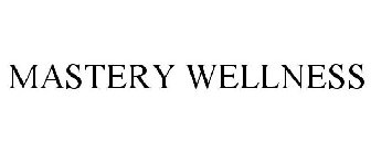 MASTERY WELLNESS