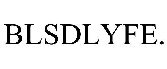 BLSDLYFE.