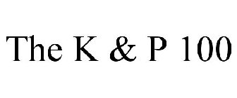 THE K & P 100