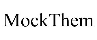 MOCKTHEM