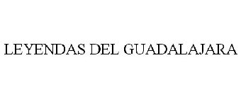 LEYENDAS DEL GUADALAJARA