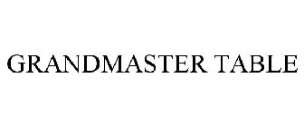 GRANDMASTER TABLE