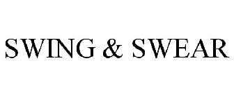 SWING & SWEAR