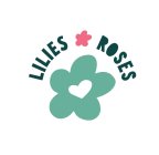 LILIES & ROSES