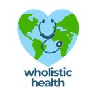 WHOLISTIC HEALTH