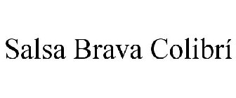 SALSA BRAVA COLIBRÍ