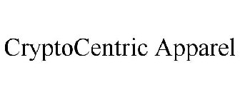 CRYPTOCENTRIC APPAREL