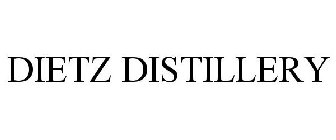 DIETZ DISTILLERY