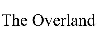 THE OVERLAND