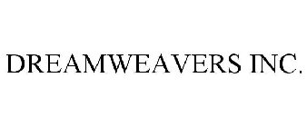 DREAMWEAVERS INC.