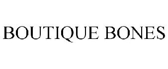 BOUTIQUE BONES