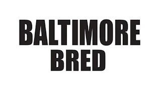 BALTIMORE BRED