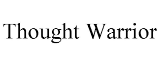 THOUGHT WARRIOR