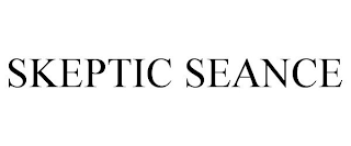 SKEPTIC SEANCE