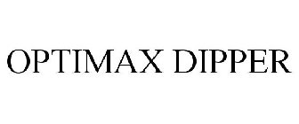 OPTIMAX DIPPER
