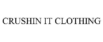 CRUSHIN IT CLOTHING