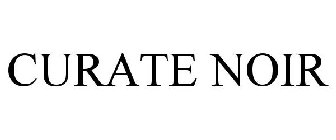 CURATE NOIR