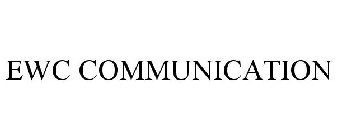 EWC COMMUNICATION