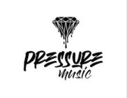 PRESSURE MUSIC