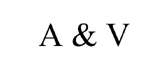 A & V