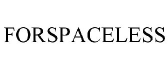 FORSPACELESS