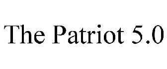 THE PATRIOT 5.0