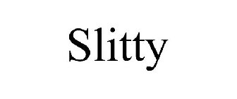 SLITTY