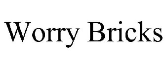 WORRY BRICKS
